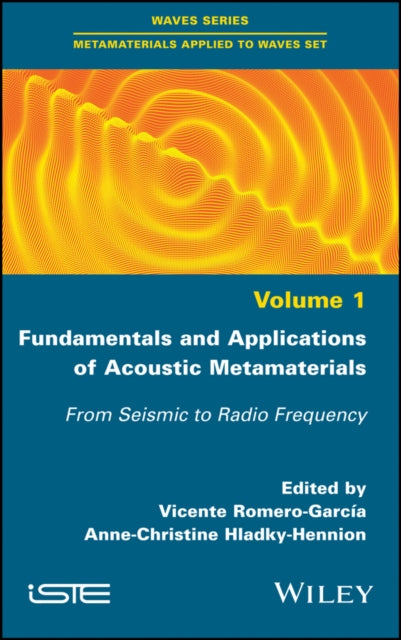 Fundamentals and Applications of Acoustic Metamaterials: From Seismic to Radio Frequency