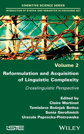 Reformulation and Acquisition of Linguistic Complexity: Crosslinguistic Perspective