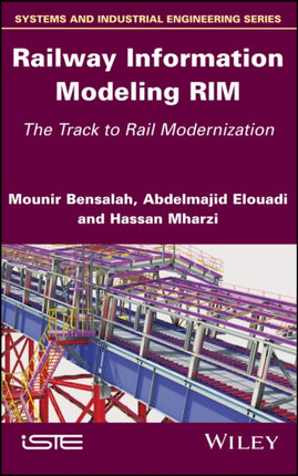 Railway Information Modeling RIM: The Track to Rail Modernization