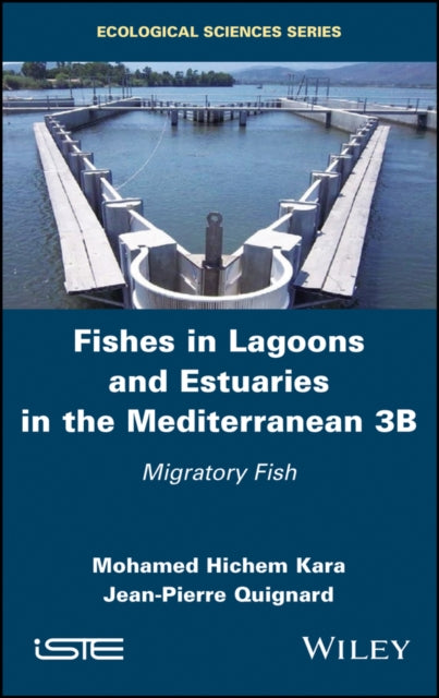 Fishes in Lagoons and Estuaries in the Mediterranean 3B: Migratory Fish