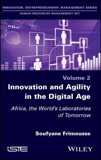 Innovation and Agility in the Digital Age: Africa, the World's Laboratories of Tomorrow