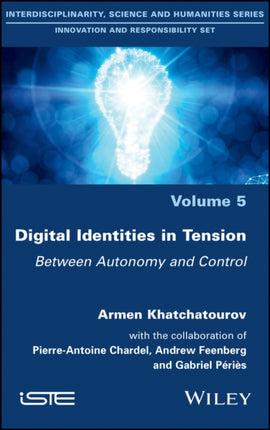 Digital Identities in Tension: Between Autonomy and Control