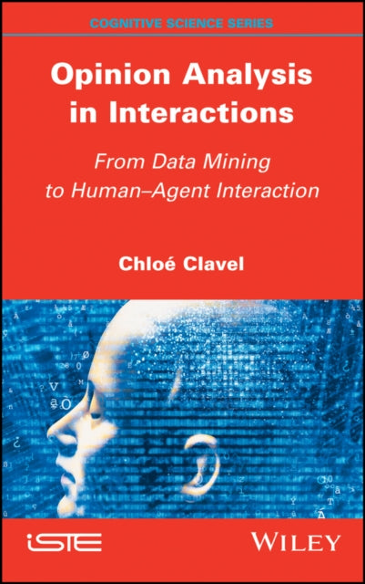 Opinion Analysis in Interactions: From Data Mining to Human-Agent Interaction