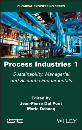 Process Industries 1: Sustainability, Managerial and Scientific Fundamentals