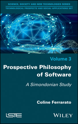 Prospective Philosophy of Software: A Simondonian Study