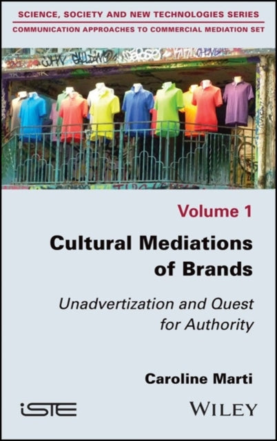 Cultural Mediations of Brands: Unadvertization and Quest for Authority