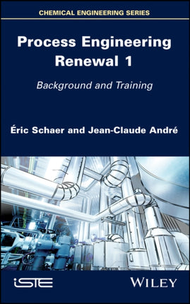 Process Engineering Renewal 1: Background and Training