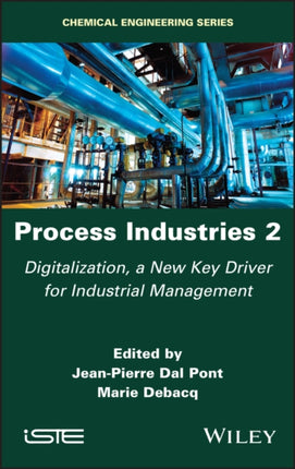 Process Industries 2: Digitalization, a New Key Driver for Industrial Management