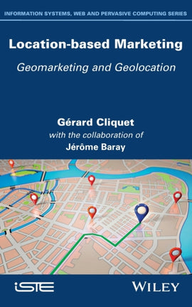 Location-Based Marketing: Geomarketing and Geolocation