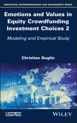 Emotions and Values in Equity Crowdfunding Investment Choices 2: Modeling and Empirical Study