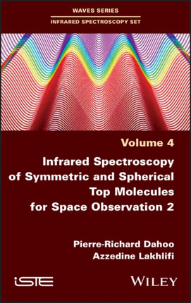 Infrared Spectroscopy of Symmetric and Spherical Top Molecules for Space Observation, Volume 2