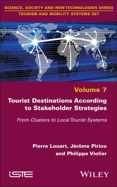 Tourist Destinations According to Stakeholder  Strategies  From Clusters to Local Tourist  Systems