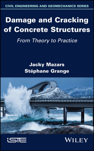 Damage and Cracking of Concrete Structures: From