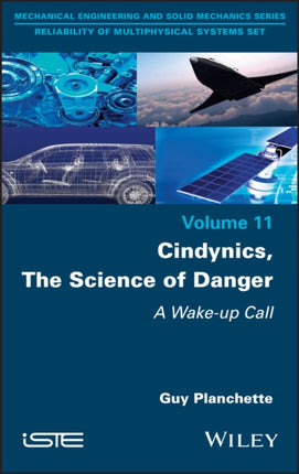 Cindynics, The Science of Danger: A Wake-up Call