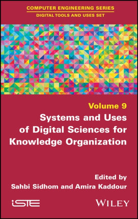 Systems and Uses of Digital Sciences for