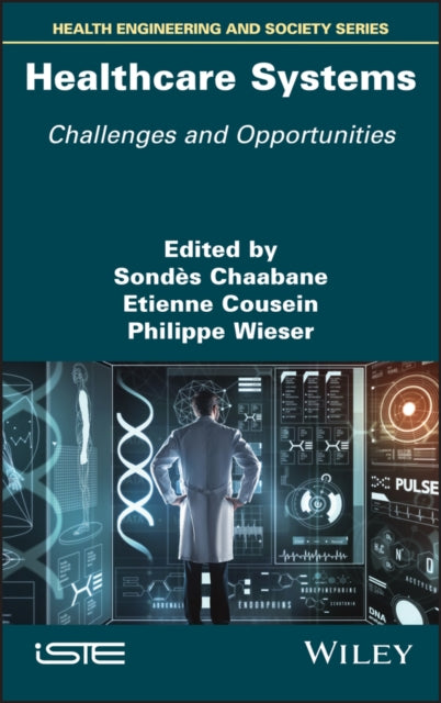 Healthcare Systems: Challenges and Opportunities