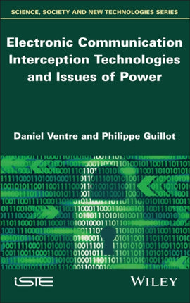 Electronic Communication Interception Technologies and Issues of Power