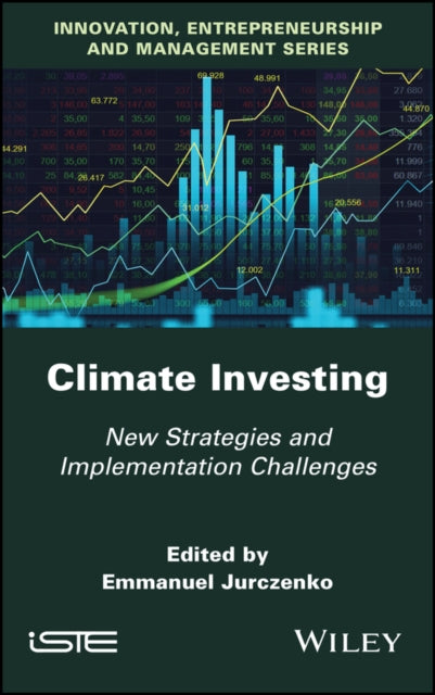 Climate Investing: New Strategies and