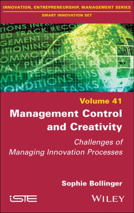 Management Control and Creativity: Challenges of Managing Innovation Processes