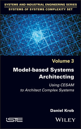 Model-based Systems Architecting: Using CESAM to