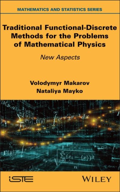 Traditional FunctionalDiscrete Methods for the Problems of Mathematical Physics