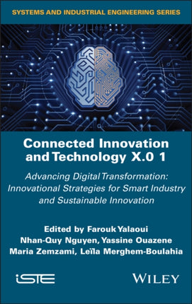 Connected Innovation and Technology X.0 1 Advanci ng Digital Transformation Innovational Strategies  for Smart Industry and Sustainable Innovation