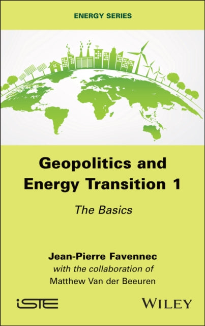 Geopolitics and Energy Transition Volume 1  The  Basics