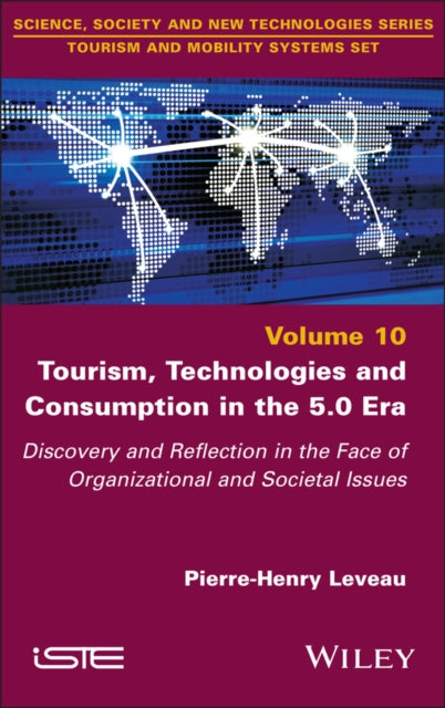 Tourism Technologies and Consumption in the 5.0 E ra Discovery and Reflection in the Face of Organi zational and Societal Issues