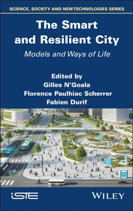 The Smart and Resilient City  Models and Ways of