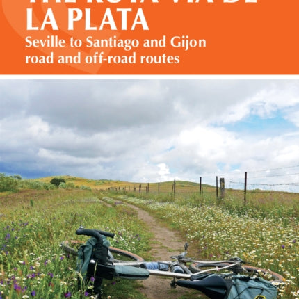 Cycling the Ruta Via de la Plata: On and off-road options on the Camino from Seville to Santiago and Gijon