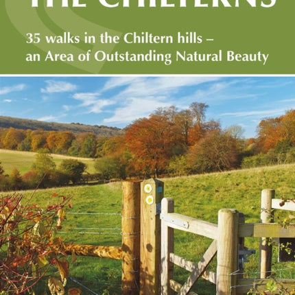 Walking in the Chilterns: 35 walks in the Chiltern hills - an Area of Outstanding Natural Beauty