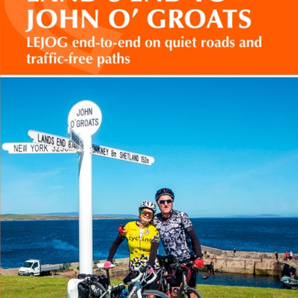 Cycling Land's End to John o' Groats: LEJOG end-to-end on quiet roads and traffic-free paths