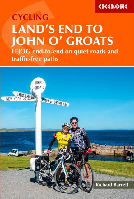 Cycling Land's End to John o' Groats: LEJOG end-to-end on quiet roads and traffic-free paths