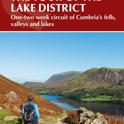 Walking the Tour of the Lake District: A nine-day circuit of Cumbria's fells, valleys and lakes