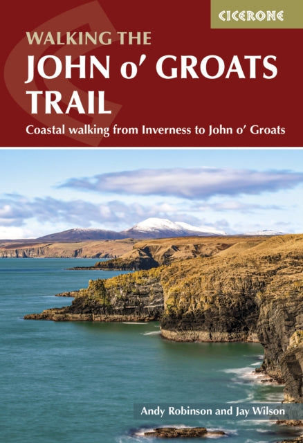 Walking the John o' Groats Trail: Coastal walking from Inverness to John o' Groats