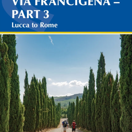 Walking the Via Francigena Pilgrim Route - Part 3: Lucca to Rome