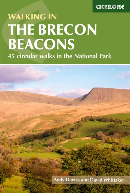 Walking in the Brecon Beacons: 45 circular walks in the National Park