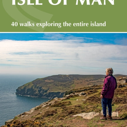 Walking on the Isle of Man: 40 walks exploring the entire island