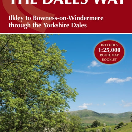 Walking the Dales Way: Ilkley to Bowness-on-Windermere through the Yorkshire Dales