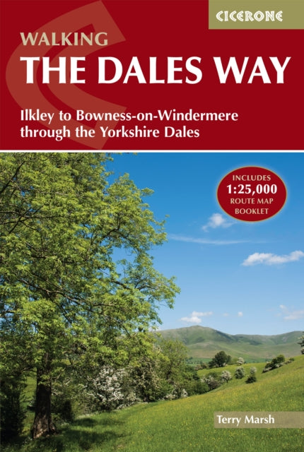 Walking the Dales Way: Ilkley to Bowness-on-Windermere through the Yorkshire Dales