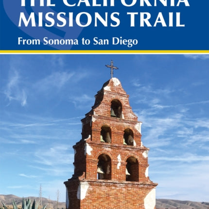 Hiking and Cycling the California Missions Trail: From Sonoma to San Diego