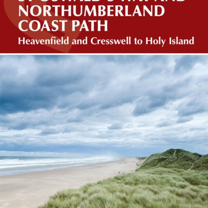 Walking St Oswald's Way and Northumberland Coast Path: Heavenfield and Cresswell to Holy Island