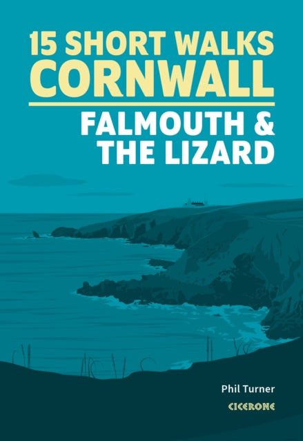 Short Walks in Cornwall Falmouth and the Lizard