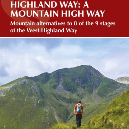 Not the West Highland Way A Mountain High Way