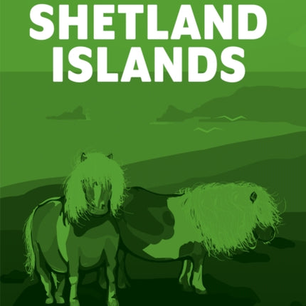 Short Walks on the Shetland Islands