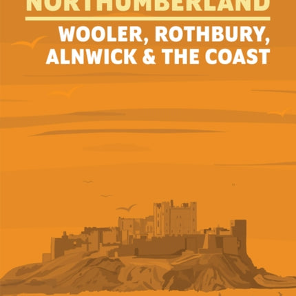 Short Walks in Northumberland Wooler Rothbury Alnwick and the coast