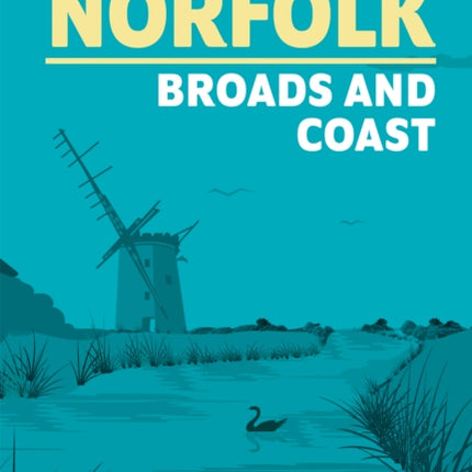 15 Short Walks in Norfolk  Broads and Coast
