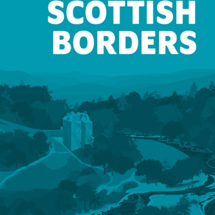 15 Short Walks in the Scottish Borders