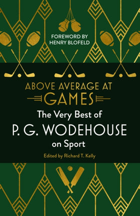 Above Average at Games: The Very Best of P.G. Wodehouse on Sport