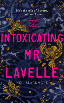 The Intoxicating Mr Lavelle